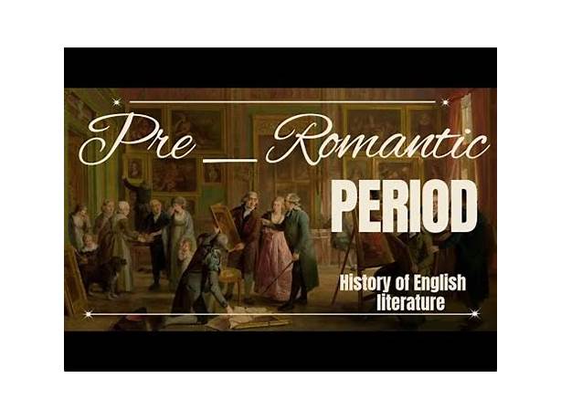 Pre romantic age time period