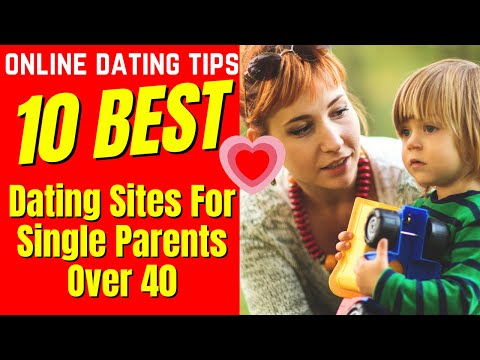Best dating sites for single parents over 40