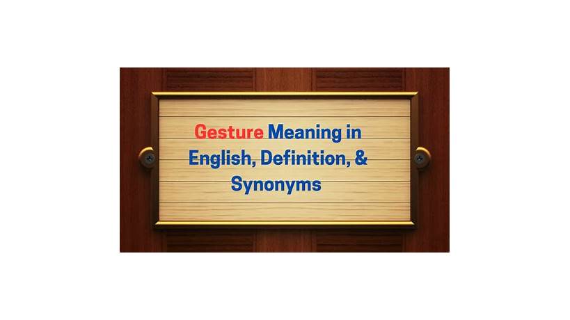 Kind gesture synonym slang