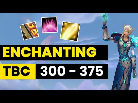 Enchanting guide tbc 300 375