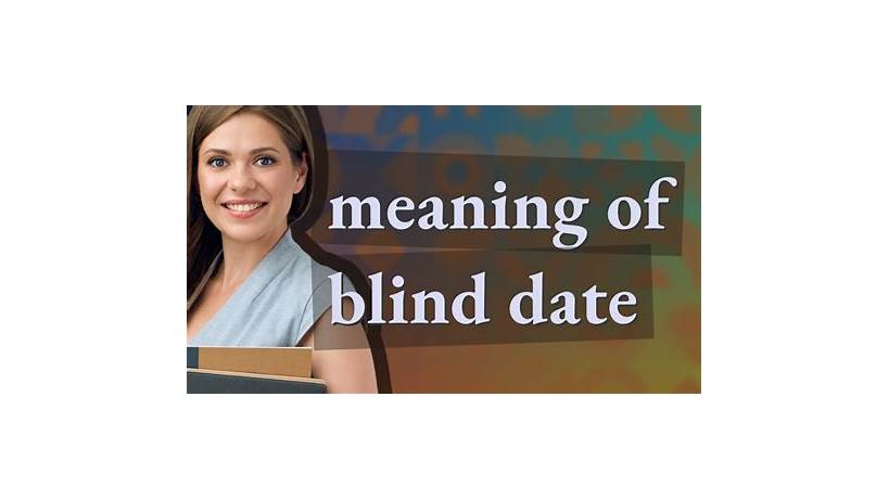 Blind date meaning in english