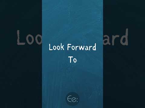 Looking forward synonym formal