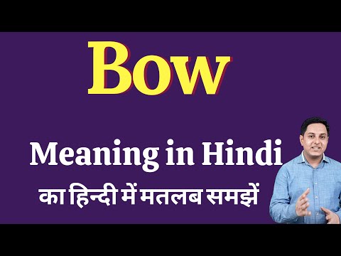 Bow meaning in hindi with example