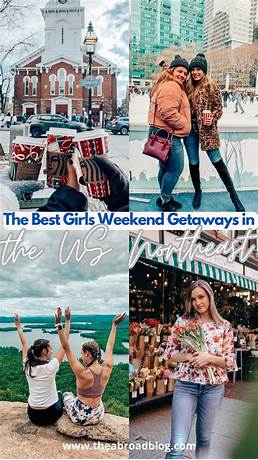 Fun girl weekend trips near me on a budget