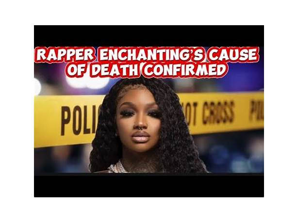 Enchanting rapper death cause